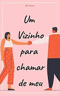 Livro Um Vizinho Para Chamar De Meu