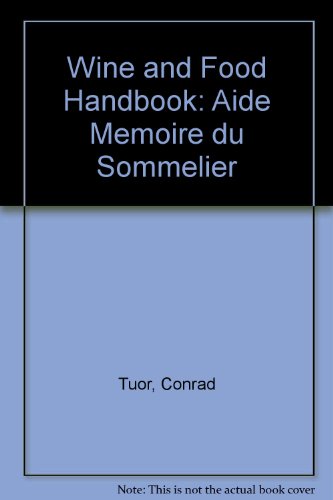 Wine and Food Handbook - Aide-memoire Du Sommelier Wine and Food Handbook - Aide-memoire Du Sommelier