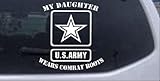 My Daughter Wears Combat Boots Army Military Car Window Wall Laptop Decal Sticker -- White 6in X 5.6in