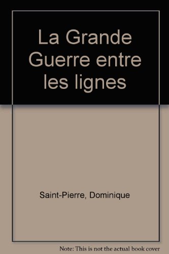 La  Grande guerre entre les lignes