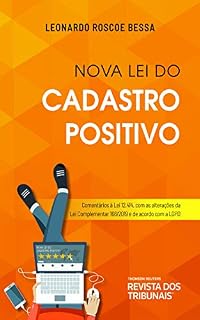 Livro Nova Lei do Cadastro Positivo: comentários à Lei 12.414, com as alterações da lei complementar n. 166/2019 e de acordo com a LGPD