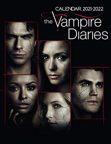 The Vampire Diaries Calendar 2021-2022: Amazing 18-month Book Calendar 2021 - 2022 with size 8.5''x11''