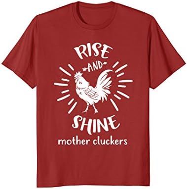 Mens Rise And Shine Mother Cluckers Funny Rooster Chicken T-Shirt Medium Cranberry