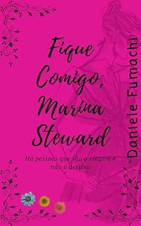 Livro Fique Comigo, Marina Steward
