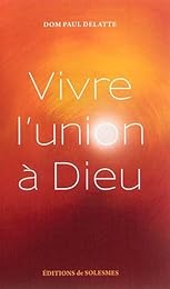 Vivre à l'union à Dieu