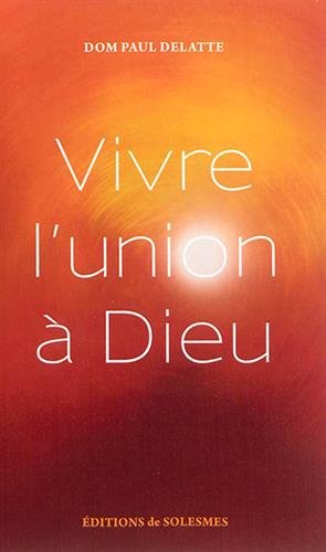 Vivre à l'union à Dieu