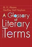 A Glossary of Literary Terms by M.H. Abrams, Geoffrey Harpham