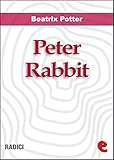 Peter Rabbit (Radici) (Italian Edition) by Beatrix Potter