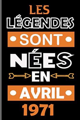 Les Legendes Sont Nees En Avril 1971 Anniversaire 55 Ans Jolie Carte Joyeux Anniversaire Humour Cadeau Pour Anniversaire Maman Papa Collegue Soeur Grand Mere Julien Julien Amazon Com Tr