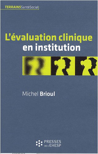 L' évaluation clinique en institution