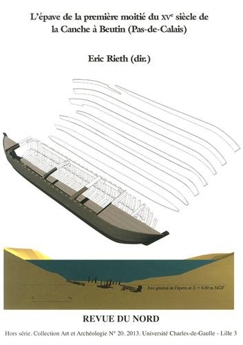 L' épave de la première moitié du XVe siècle de la Canche à Beutin, Pas-de-Calais
