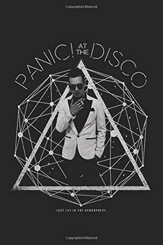 Panic at the disco: Just lay it the atmosphere, notebook, 100 lined pages, 6x9'' Paperback – 23 May 2019