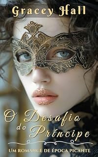 Livro O Desafio do Príncipe: Um romance de época picante