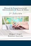 Image de Manual de Supervivencia del Administrador de Bases de Datos: 2ª Edición (Spanish Edition)