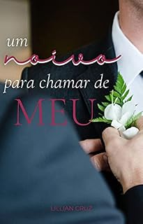 Livro Um noivo para chamar de meu