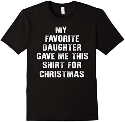 FUNNY CHRISTMAS SHIRT FOR MOM DAD FROM DAUGHTER Humor Quote