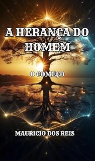 Livro A HERANÇA DO HOMEM: O COMEÇO