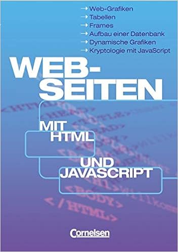 Informatik Sekundarstufe I Web Seiten Mit Html Und Javascript Schulerbuch Amazon De Krebs Bjorn Krebs Thorsten H Bucher