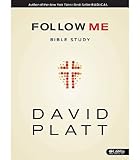 By David Platt - Follow Me Bible Study - Member Book (1.2.2013)
