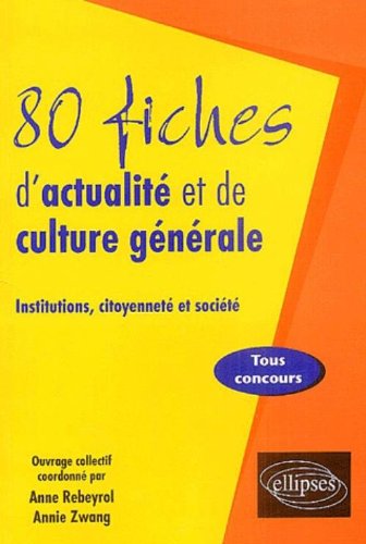 80 fiches d'actualité et de culture générale