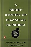 A Short History of Financial Euphoria (Penguin business)
