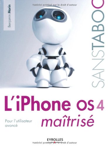 L' iPhone OS 4 maîtrisé