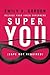 Super You: Release Your Inner Superhero - Book by Emily V. Gordon