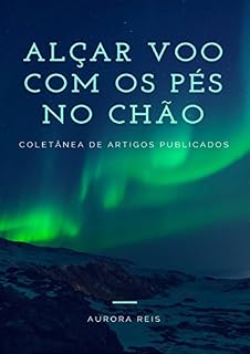 Livro Alçar Voo Com Os Pés No Chão