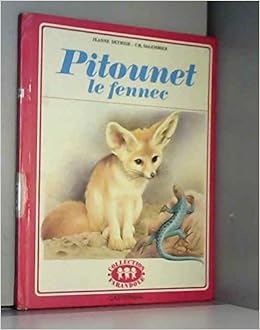Amazon Fr Pitounet Le Fennec Livres