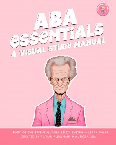 ABA Essentials: A Visual Study Manual ABA Essentials: A Visual Study Manual Paperback