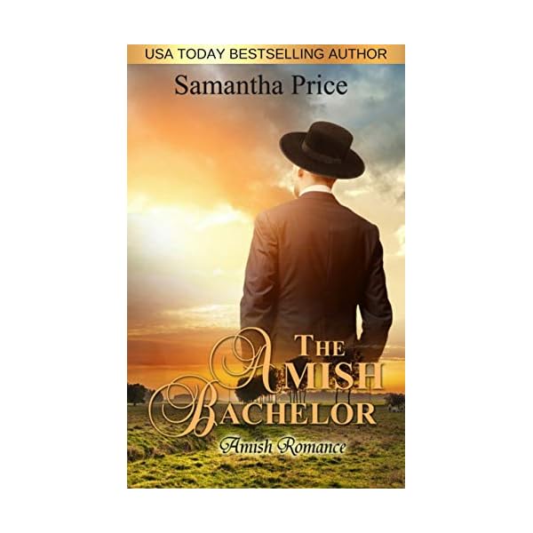 The Amish Bachelor: Amish Romance (Seven Amish Bachelors ...
