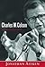 Charles W. Colson: A Life Redeemed by Jonathan Aitken