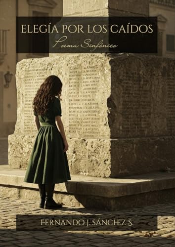 Elegía por los Caídos: Poema Sinfónico