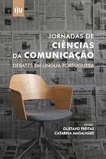 Livro Jornadas de Ciências da Comunicação: Debates em Língua Portuguesa (Documentos)