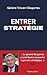 Entrer en stratégie (French Edition) by