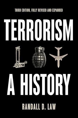 Terrorism: A History (Themes in History)