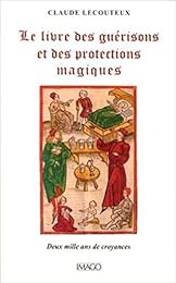 Le  livre des guérisons et des protections magiques