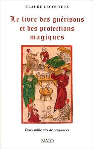 Le  livre des guérisons et des protections magiques