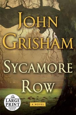 Sycamore Row[SYCAMORE ROW -LP][LARGE PRINT] [Paperback]