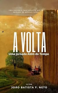 Livro A Volta: Uma Jornada Além do Tempo