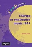 Image de L'Europe en construction depuis 1945