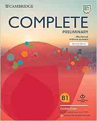 Complete Preliminary Workbook without Answers with Downloadable Audio English for Spanish Speakers 2nd Edition