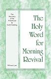 The Holy Word for Morning Revival - The Recovery of the Priesthood for God's Building