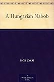 A Hungarian Nabob by