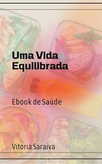 Livro Uma vida equiibrada: Ebook de saúde
