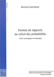 Formes de rapports au calcul des probabilités
