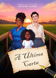Livro A Última Carta: Cartas roubadas, mas um destino reescrito!