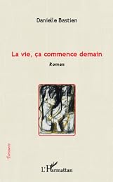 La  vie, ça commence demain
