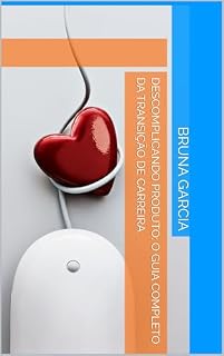 Livro Descomplicando Produto: o guia completo da transição de carreira
