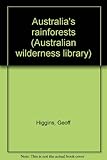 Front cover for the book Australia's rainforests by Geoff Higgins